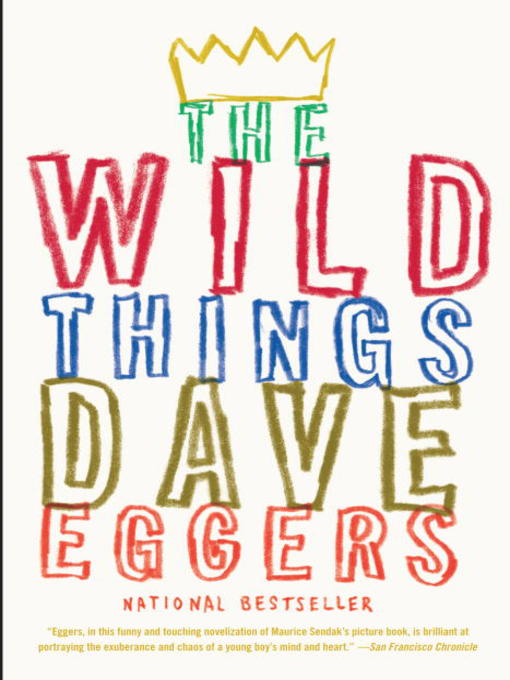 Title details for The Wild Things by Dave Eggers - Available